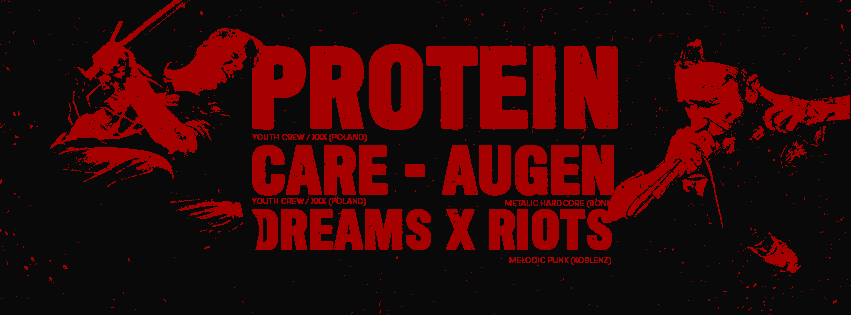 PROTEIN ★ CARE ★ AUGEN ★ DREAMS X RIOTS