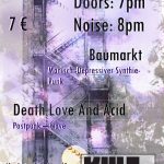 Death Love and Acid + Baumarkt