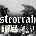 Steorrah live. + An Evening With Knives + Garden of Sinners